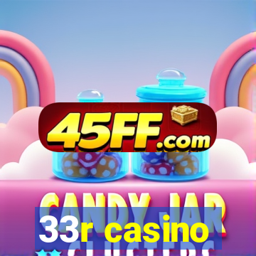 33r casino